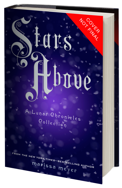 Announcing Stars Above A Lunar Chronicles Collection Marissa Meyer